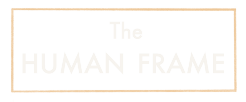 The Human Frame
